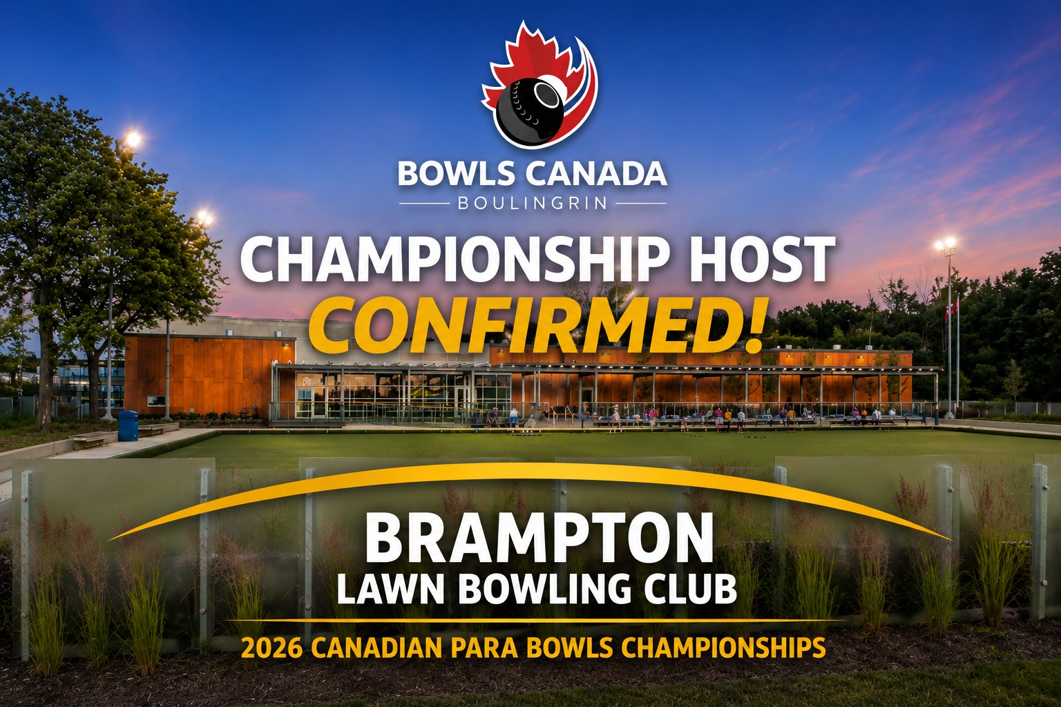 Another Championship Venue Confirmed 

The Brampton Lawn Bowling Club (Brampton,...