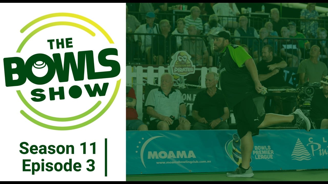 The Bowls Show - Season 11 Episode 3