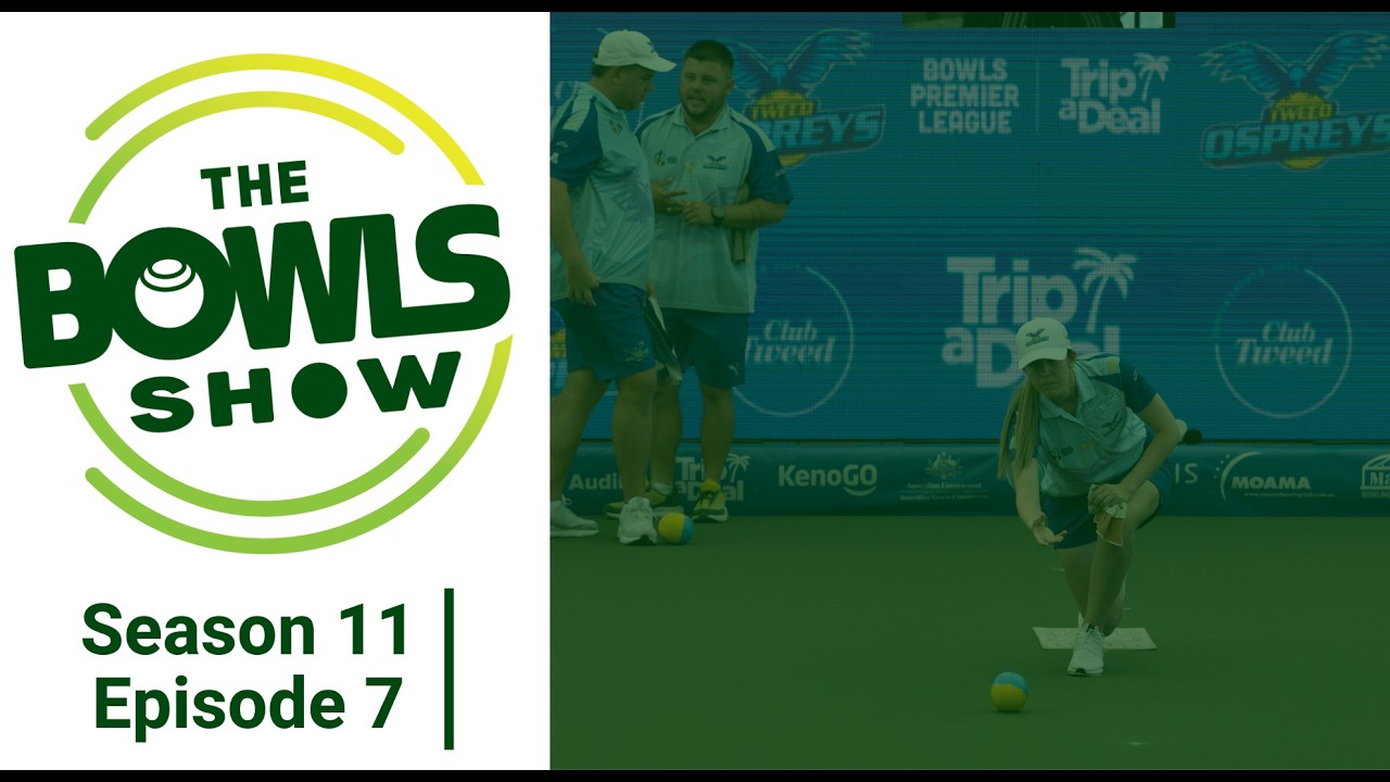 The Bowls Show - Season 11 Episode 7 - Full Show