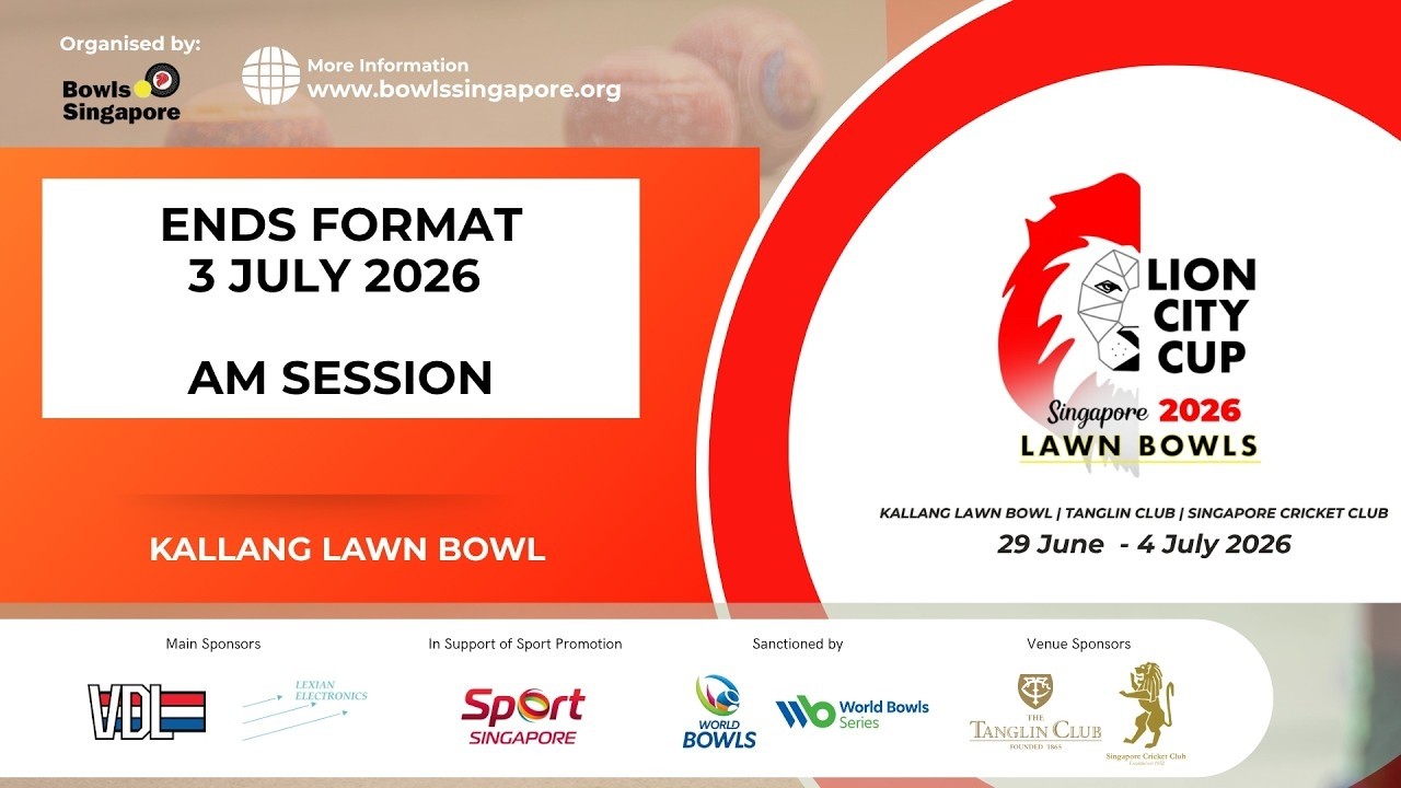 Ends Format | 3 July Am | Lion City Cup Singapore 2026