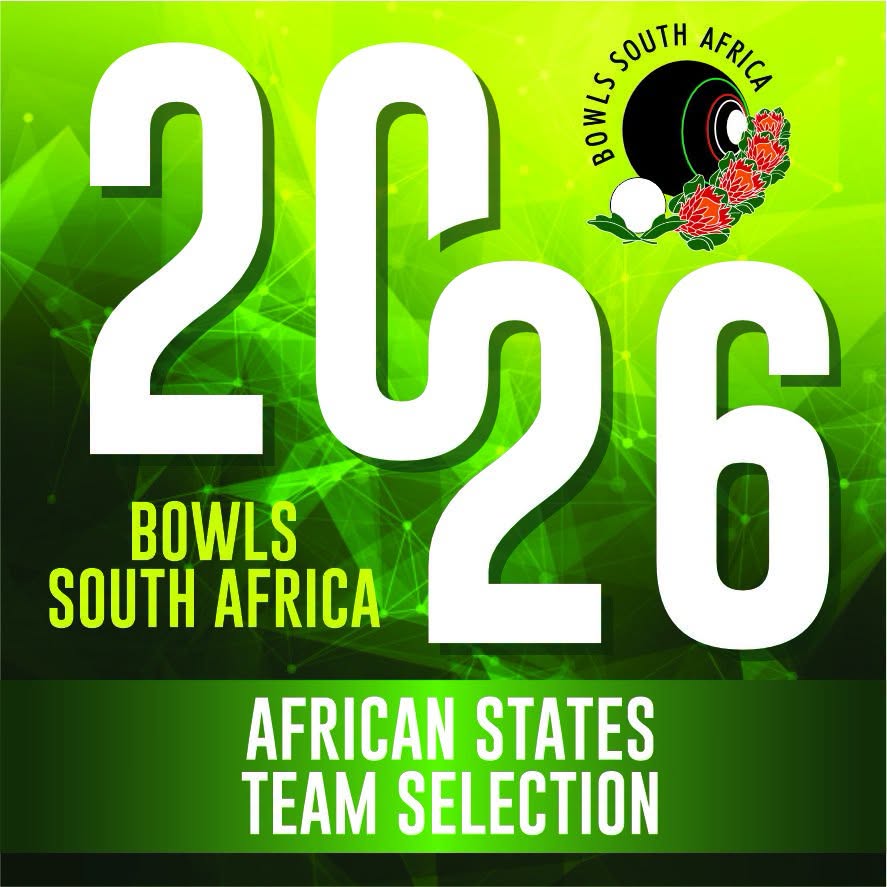 Circular 63 / 2026 Bowls Sa: African States Team Selection The Executive Committ...