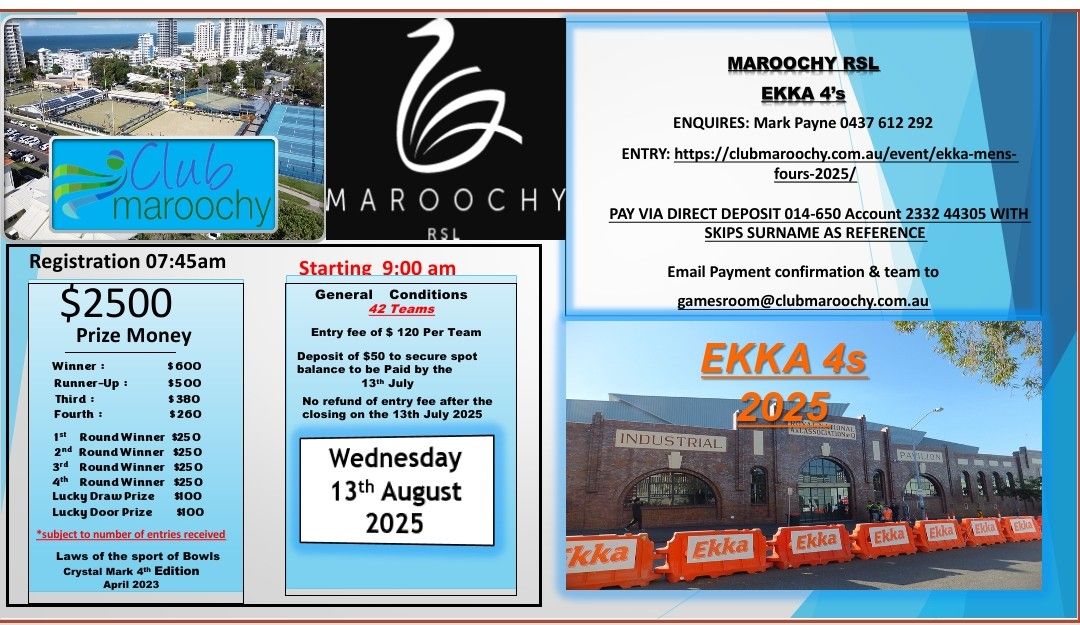 Maroochy RSL Ekka 4s